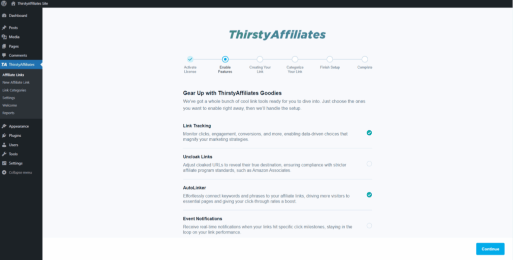 ThirstyAffiliates setup screen showing features like Link Tracking, Uncloak Links, AutoLinker, and Event Notifications with a "Continue" button.